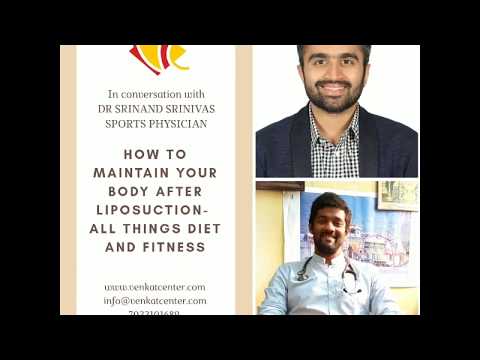 Live session on diet and fitness after liposuction with Dr Srinand S | Venkat Center Bangalore