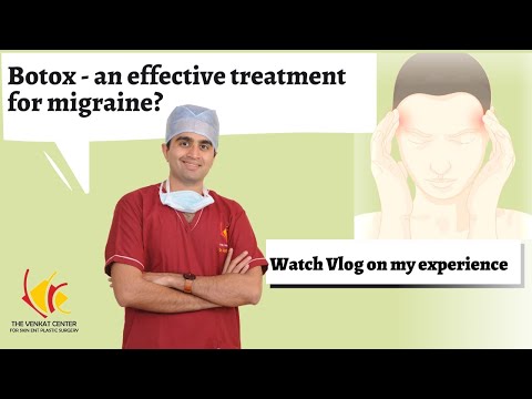 Botox treatment for Migraine Headache | Are they safe? | Self-Treatment vlog by the Expert Doctor