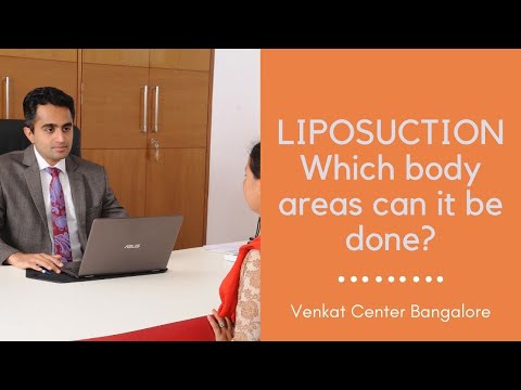 Liposuction of different areas (Chin, arms, thighs, buttocks). Venkat Center Bangalore