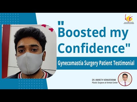 Gynecomastia Surgery Patients Review | Man Boobs Surgery in Bangalore | Venkat Center