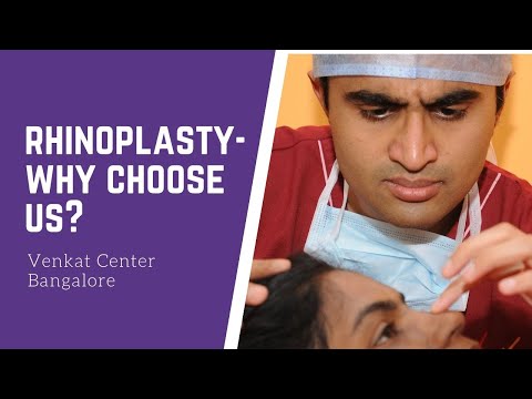 Rhinoplasty- Why choose us? (nosejob). Venkat Center Bangalore. India Plastic Surgery